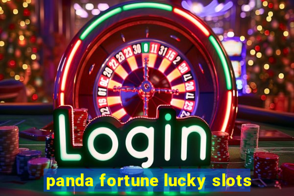 panda fortune lucky slots